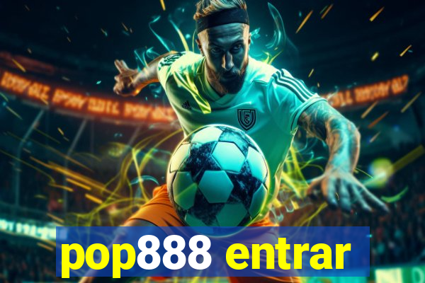 pop888 entrar